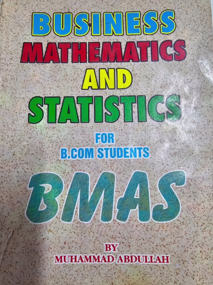 Business mathematics and statistics for bcom students